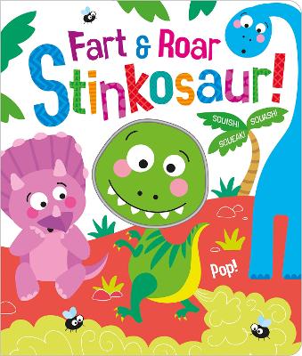 Fart & Roar Stinkosaur! book