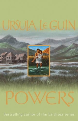 Powers by Ursula K Le Guin