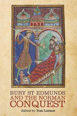 Bury St Edmunds and the Norman Conquest book