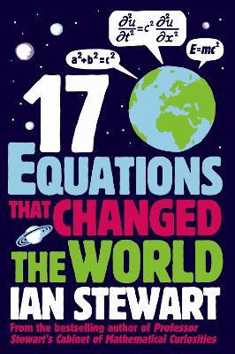 Seventeen Equations that Changed the World by Ian Stewart