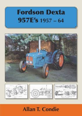 Fordson Dexta 957E's 1957-64 book