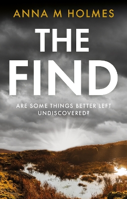 The Find: Are some things better left undiscovered? book