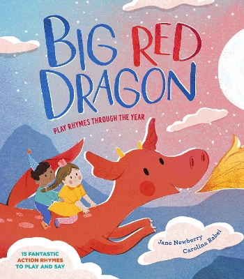 Big Red Dragon: Play-Rhymes Through the Year book