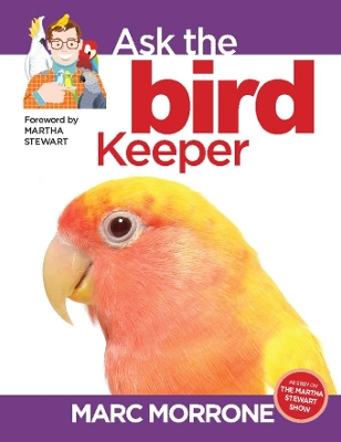 Marc Morrone's Ask the Bird Keeper book