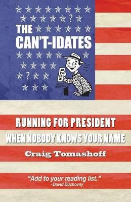 The Can't-Idates by Craig Tomashoff