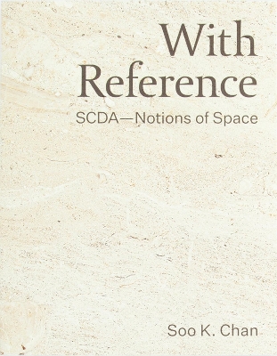 With Reference: SCDA—Notions of Space book
