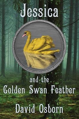 Jessica and the Golden Swan Feather book