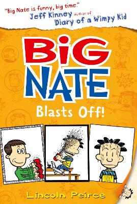 Big Nate Blasts Off by Lincoln Peirce