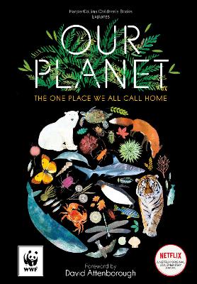 Our Planet: The One Place We All Call Home book