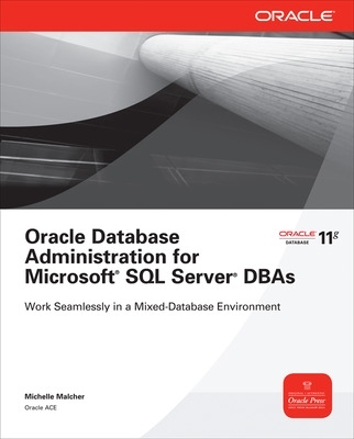 Oracle Database Administration for Microsoft SQL Server DBAs book