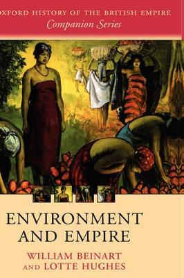 Environment and Empire by William Beinart
