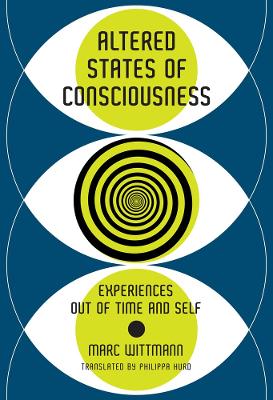 Altered States of Consciousness: Experiences Out of Time and Self book