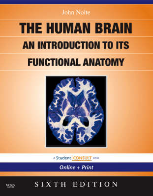 The Nolte's the Human Brain: An Introduction to its Functional Anatomy book