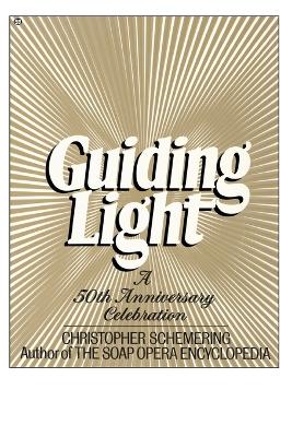 Guiding Light, a 50th Anniv. Collection book
