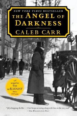 Angel of Darkness by Caleb Carr
