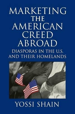 Marketing the American Creed Abroad book