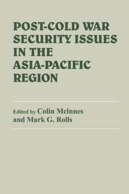 Post-Cold War Security Issues in the Asia-Pacific Region by Colin McInnes