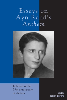 Essays on Ayn Rand's Anthem book