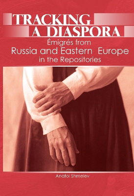 Tracking a Diaspora by Anatol Shmelev