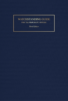 Watchstanding Guide for the Merchant Officer by Robert J. Meurn