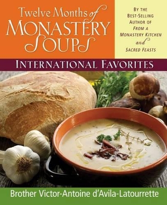 Twelve Months of Monastery Soups book