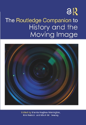 The Routledge Companion to History and the Moving Image book