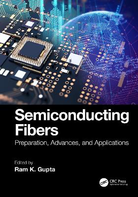 Semiconducting Fibers: Preparation, Advances, and Applications book