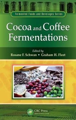 Cocoa and Coffee Fermentations by Rosane F. Schwan