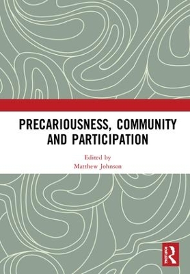 Precariousness, Community and Participation by Matthew Johnson