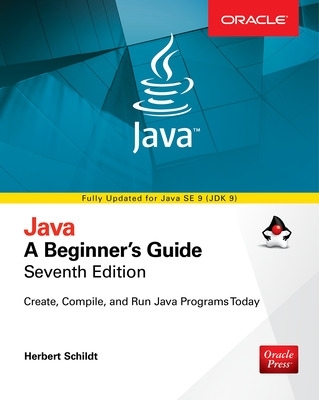 Java: A Beginner's Guide, Seventh Edition book