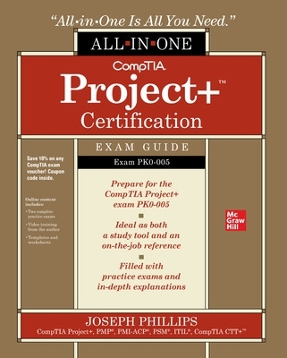 CompTIA Project+ Certification All-in-One Exam Guide (Exam PK0-005) book