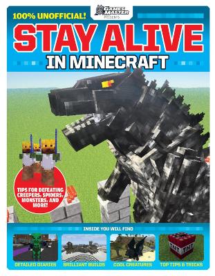 GamesMaster Presents: Stay Alive in Minecraft! book