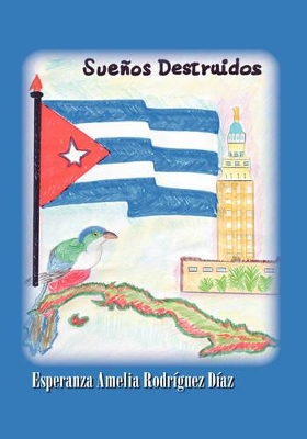 Suenos Destruidos book