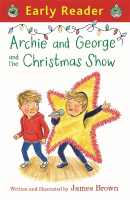 Early Reader: Archie and George and the Christmas Show book