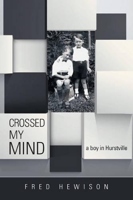 Crossed My Mind: A Boy in Hurstville book