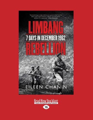 Limbang Rebellion: 7 Days in December 1962 by Eileen Chanin