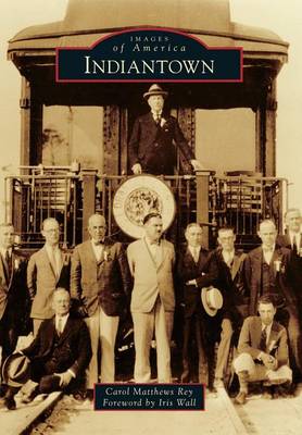 Indiantown by Carol Matthews Rey