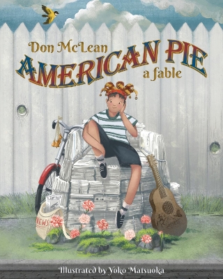 American Pie: A Fable by Don McLean