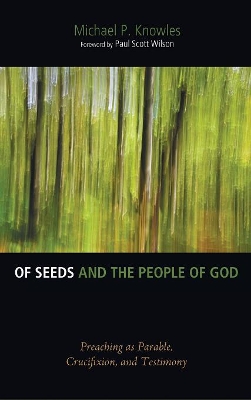 Of Seeds and the People of God by Michael P Knowles