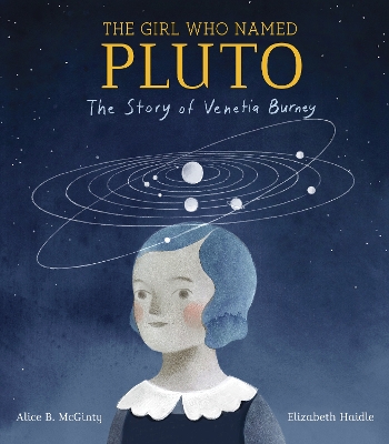 Girl Who Named Pluto: The Story of Venetia Burney book