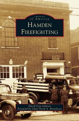 Hamden Firefighting by David Gray Johnson