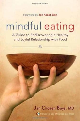 Mindful Eating by Jan Chozen Bays