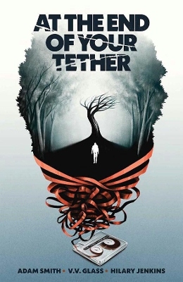 At the End of Your Tether book