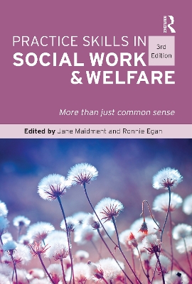 Practice Skills in Social Work and Welfare by Jane Maidment