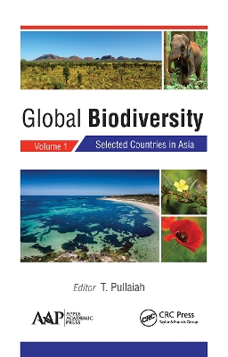 Global Biodiversity: Volume 1: Selected Countries in Asia by T. Pullaiah