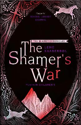 The The Shamer's War: Book 4 by Lene Kaaberbol