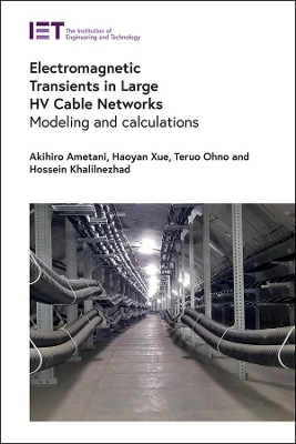 Electromagnetic Transients in Large HV Cable Networks: Modeling and calculations book