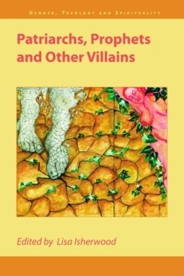 Patriarchs, Prophets and Other Villains book