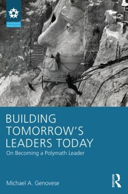 Building Tomorrow's Leaders Today by Michael A. Genovese