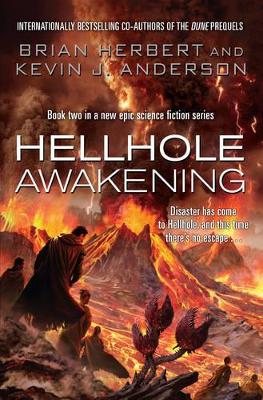 Hellhole Awakening by Kevin J. Anderson